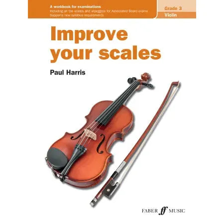 Harris, Paul: Improve your scales! Violin Grade 3