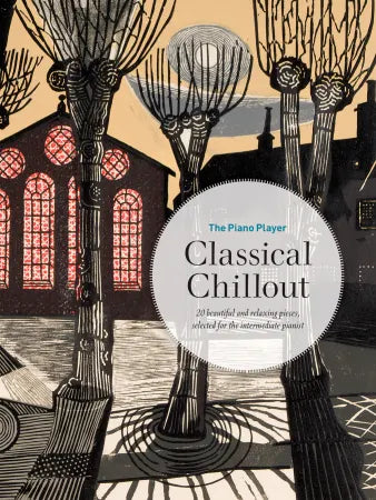 The Piano Player: Classical Chillout (Piano Solo)