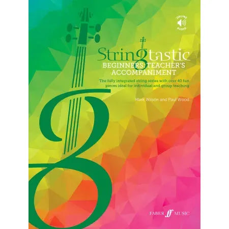 Wood, Paul & Wilson, Mark: Stringtastic Beginners: Teacher's Accomp