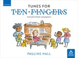 Pauline Hall: Tunes For 10 Fingers (3rd Edition)