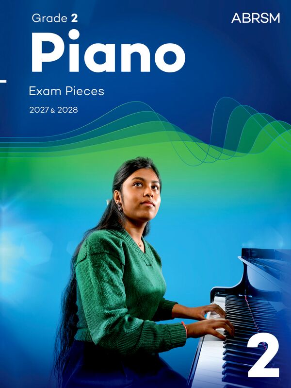 ABRSM Piano Exam Pieces 2027 & 2028, Grade 2