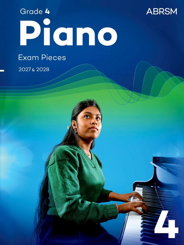ABRSM Piano Exam Pieces 2027 & 2028, Grade 4
