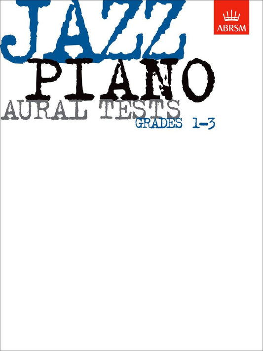 ABRSM Jazz Piano Aural Tests, Grades 1-3