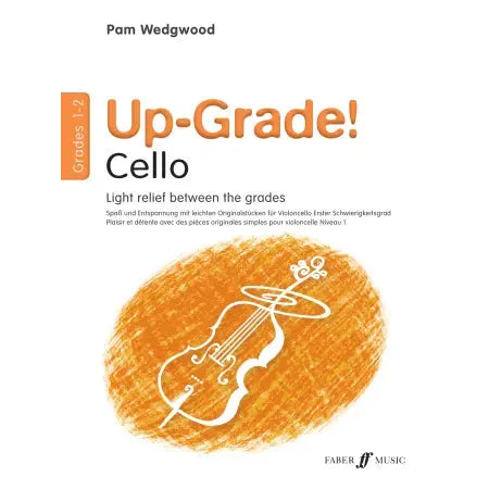 Pam Wedgwood's Up-Grade! Cello Grades 1-2