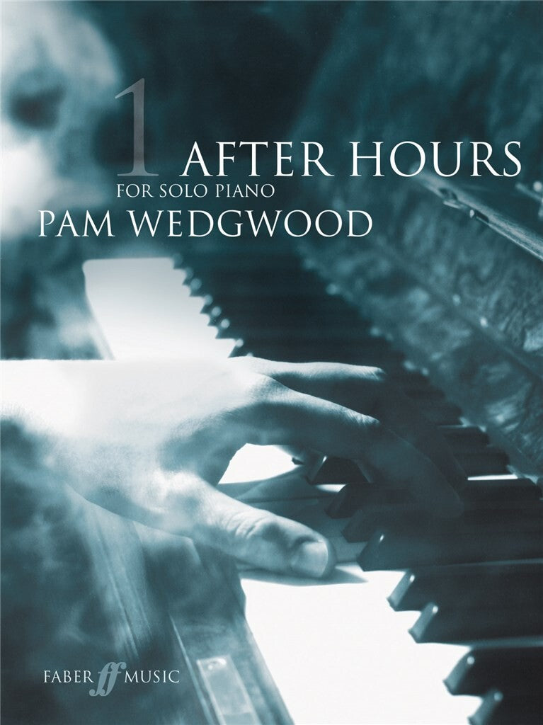 Wedgwood,Pam: After Hours Book 1 (Piano Solo)
