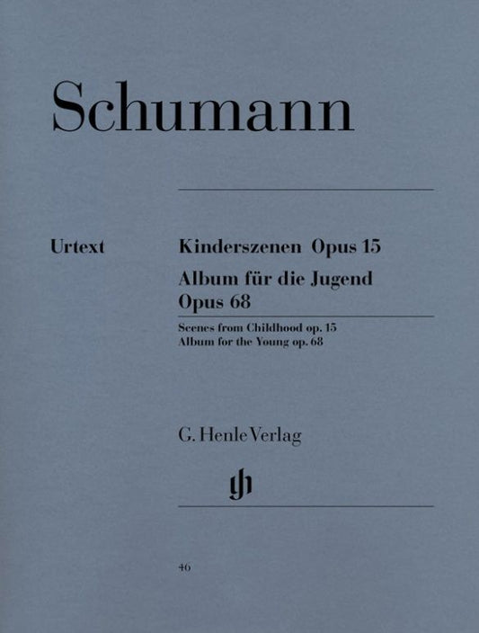 Schumann, Robert: Scenes from Childhood op. 15 and Album for the Young op. 68