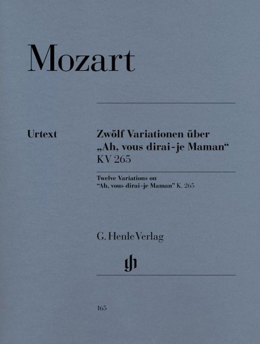 Mozart, Wolfgang Amadeus: Twelve Variations on "Ah, vous dirai-je Maman" K. 265