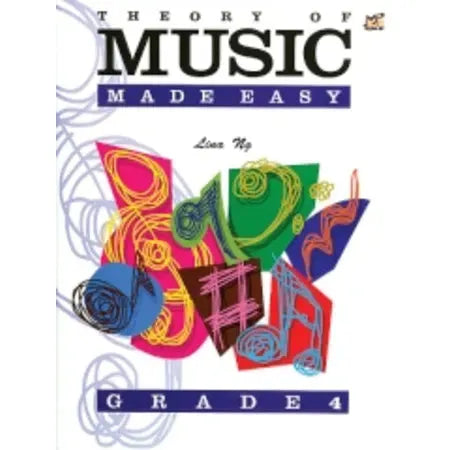 Ng, Lina: Theory of Music Made Easy Grade 4