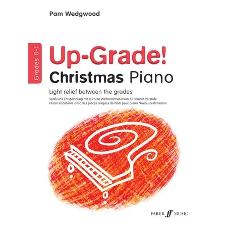 Up-Grade! Christmas Piano Grades 0-1 by Pam Wedgwood