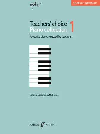 Tanner, Mark: EPTA Teachers' Choice Piano Collection 1 (Grades 1-4)
