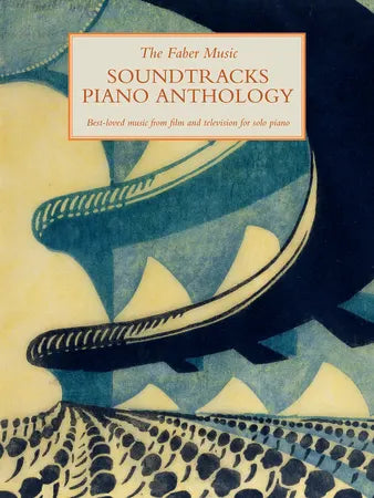 The Faber Music Soundtracks Piano Anthology (Piano Solo)