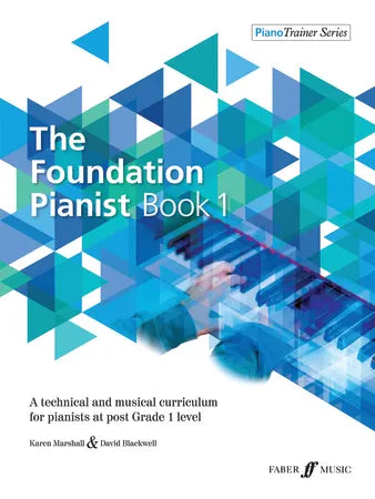 The Foundation Pianist Book 1 (Piano Solo) David Blackwell, Karen Marshall