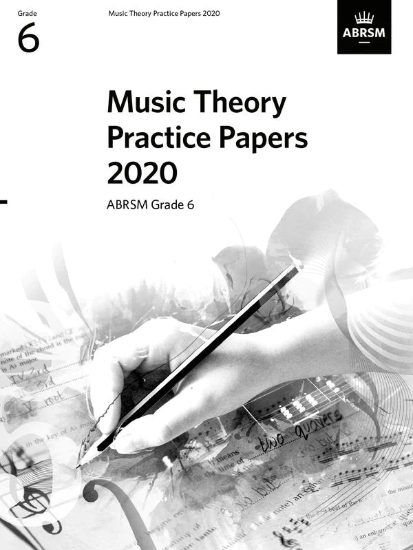 ABRSM Music Theory Practice Papers 2020 Grade 6