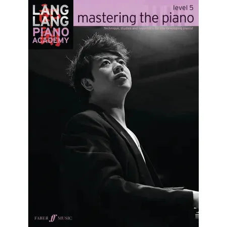 Lang Lang: Mastering The Piano Level 5
