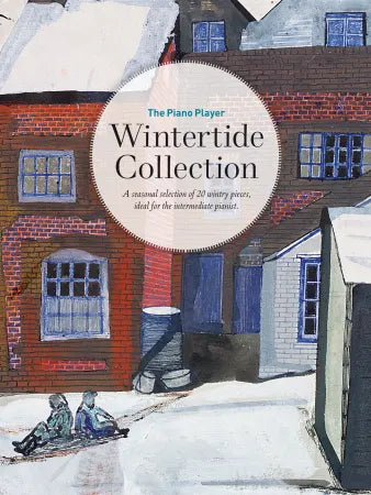 The Piano Player: Wintertide Collection (Piano Solo)