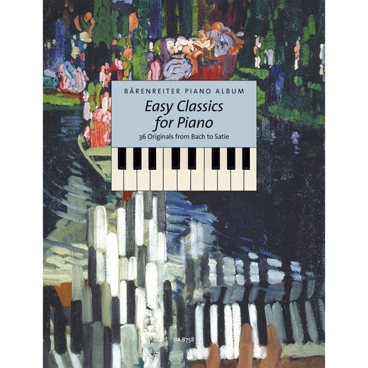 Easy Classics for Piano.  36 Originals from Bach to Satie. With reliable fingering.
